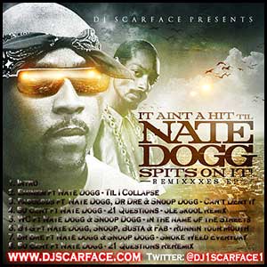 It Aint A Hit Til Nate Dogg Spits On it