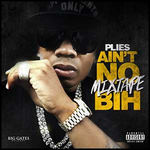 Aint No Mixtape Bih