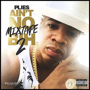 Aint No Mixtape Bih 2