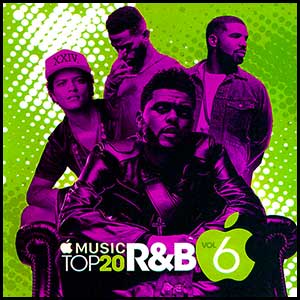 Apple Music Top 20 RnB Volume 6
