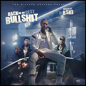 Stream and download Back On My Best Bullshit 9