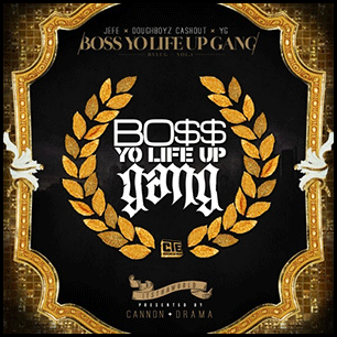Boss Yo Life Up Gang