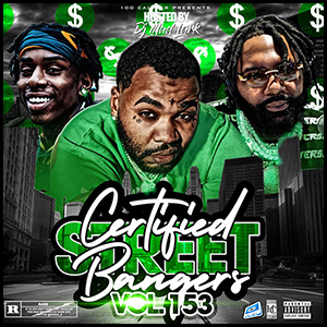 Stream and download Certified Street Bangers 153