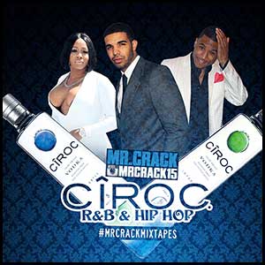 Ciroc RnB and Hip Hop December 2K16 Edt