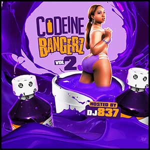 Codeine Bangerz 2