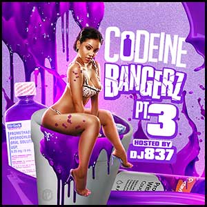 Codeine Bangerz 3