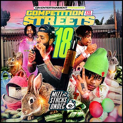 Competition To The Streets 18 Mixtape Graphics