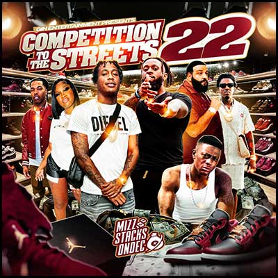 Competition To The Streets 22 Mixtape Graphics