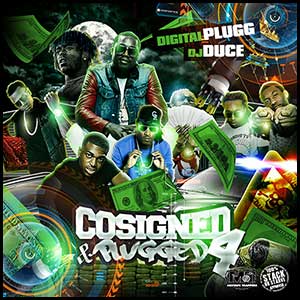 Co-Signed and Plugged 4