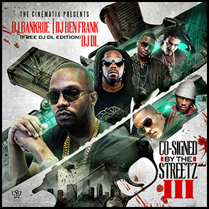 Co Signed By The Streetz 3