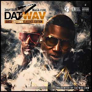 DatWAV 2 Gucci Man and Zaytoven Classics Edt