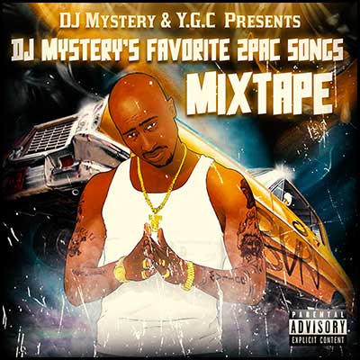 DJ Mystery's Favorite 2Pac Songs Mixtape Graphics