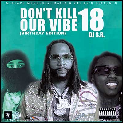 Don't Kill Our Vibe 18 (Birthday Edition) Mixtape Graphics