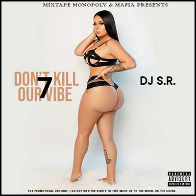 Stream and download Dont Kill Our Vibe 7
