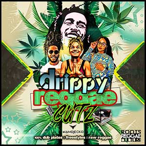 Drippy Reggae Cutz