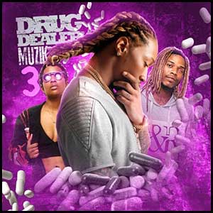 Drug Dealer Muzik 3
