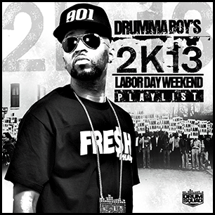 Drumma Boys 2K13 Labor Day Playlist