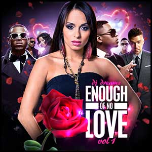 Enough Of No Love