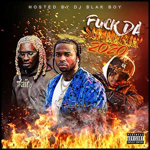 Stream and download Fuck Da Summer Up 2020