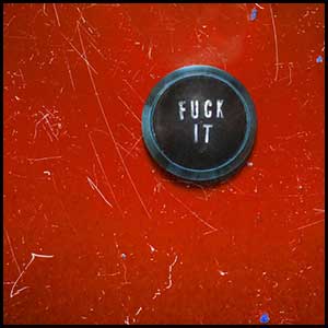 Fuck It