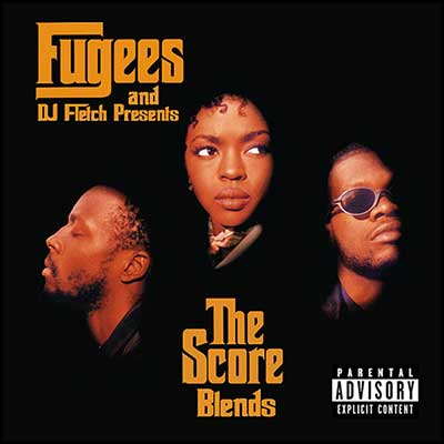 Fugees: The Score Blends
