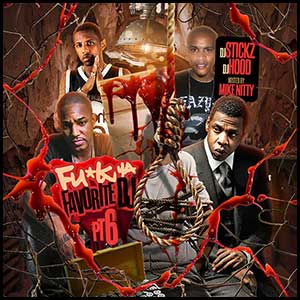 Fuk Ya Favorite DJ 6