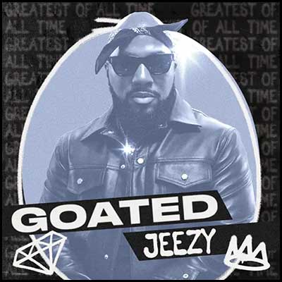 GOATED: Jeezy Mixtape Graphics