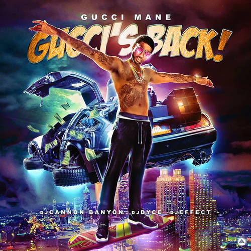Gucci Mane Guccis Back