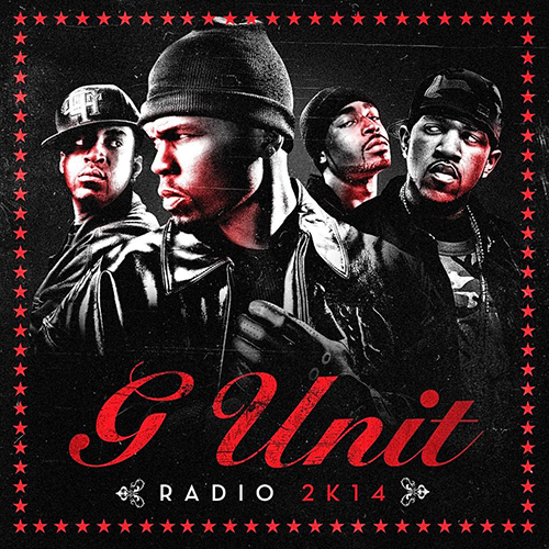 G-Unit - G-Unit Radio 2K14 | Buymixtapes.com