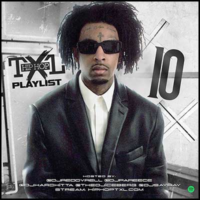 Stream and download Hip Hop TXL Playlist 10