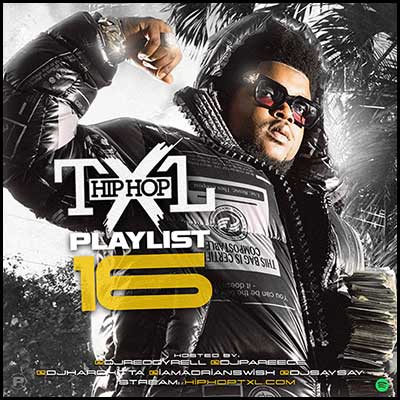 Stream and download Hip Hop TXL Playlist 16