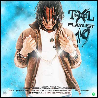 Stream and download Hip Hop TXL Playlist 19