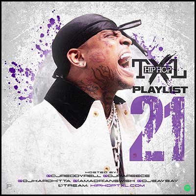 Stream and download Hip Hop TXL Playlist 21