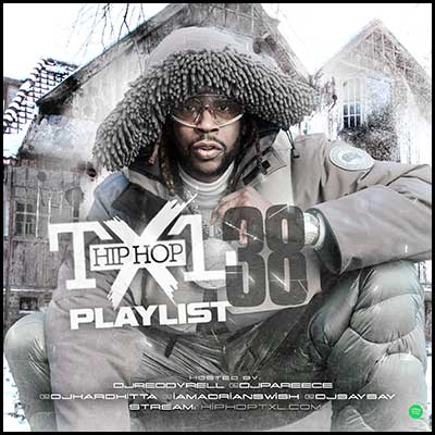 Stream and download Hip Hop TXL Playlist 38