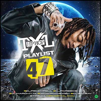 Stream and download Hip Hop TXL Playlist 47