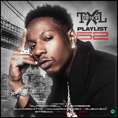 Stream and download Hip Hop TXL Playlist 52