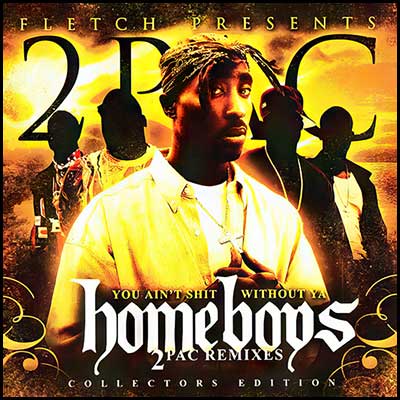Homeboys (2Pac Blends) Mixtape Graphics