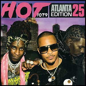 Stream and download Hot 107.9 Atlanta Edition Volume 25
