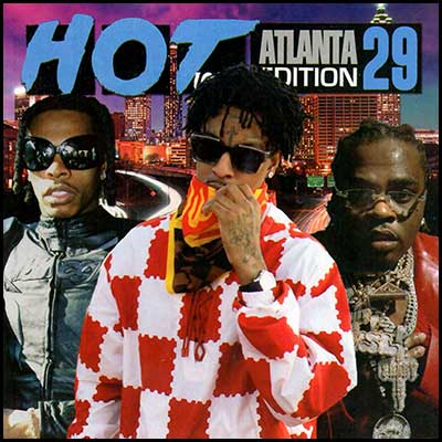 Hot 107.9 Atlanta Edition Volume 29 Mixtape Graphics
