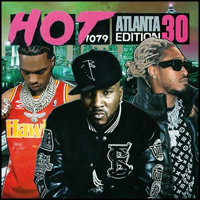 Stream and download Hot 107.9 Atlanta Edition Volume 30
