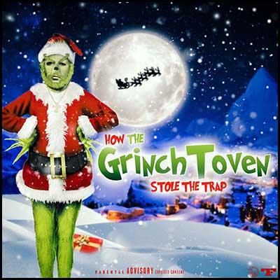 How The GrinchToven Stole The Trap