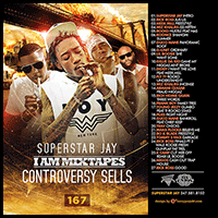 I Am Mixtapes 167 Controversy Sells