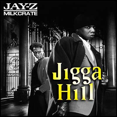 Jay-Z: Jigga Hill