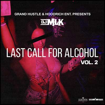Last Call For Alcohol 2