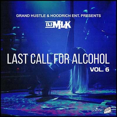 Last Call For Alcohol 6