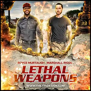 Lethal Weapons