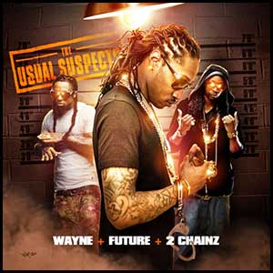 Lil Wayne Future 2 Chainz 2K16 Edt