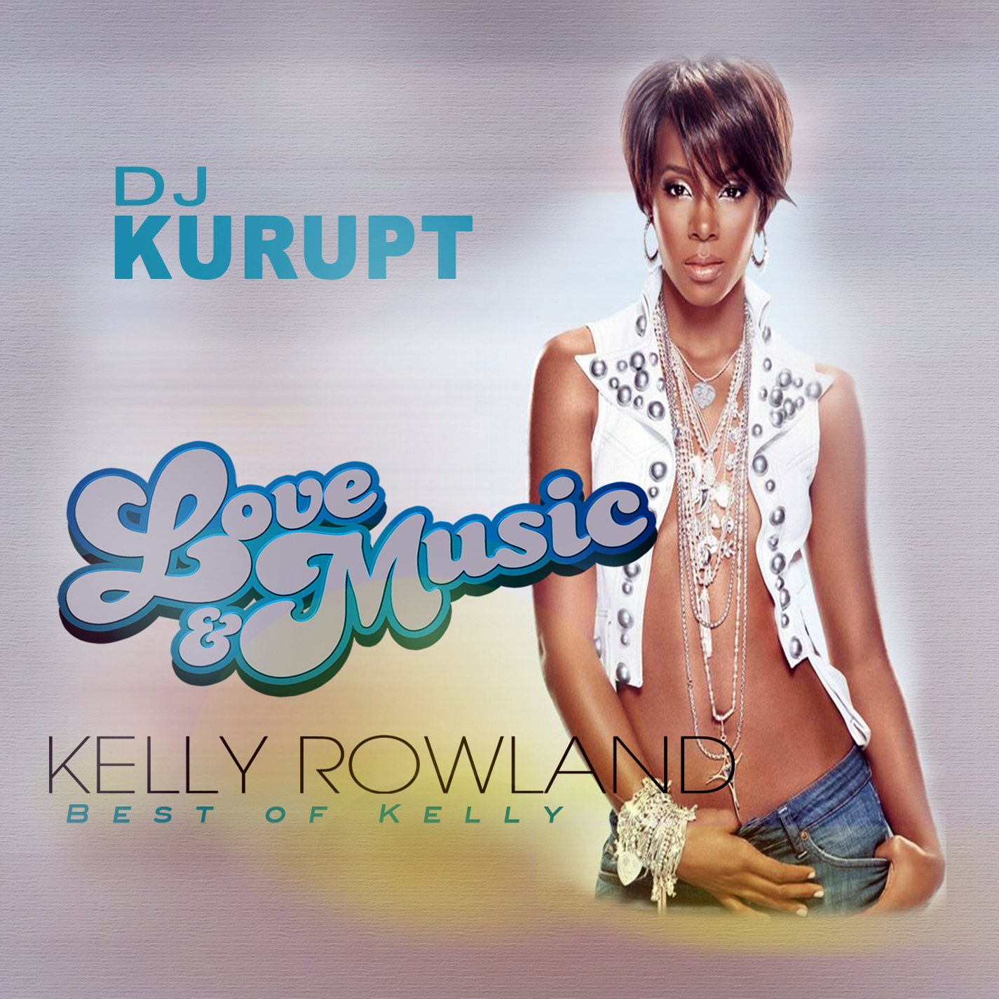 DJ Kurupt - Love and Music Best Of Kelly Rowland Music from Kelly Rowl Stre...