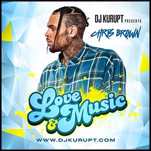Stream and download Love and Music Chris Brown Edition