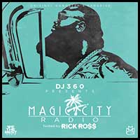 Magic City Radio Hosted by Rick Ross
